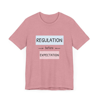 Regulation Before Expectation Tee | Unisex Jersey Short Sleeve T-Shirt