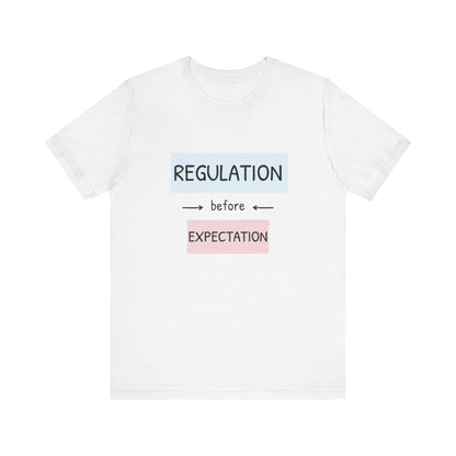 Regulation Before Expectation Tee | Unisex Jersey Short Sleeve T-Shirt
