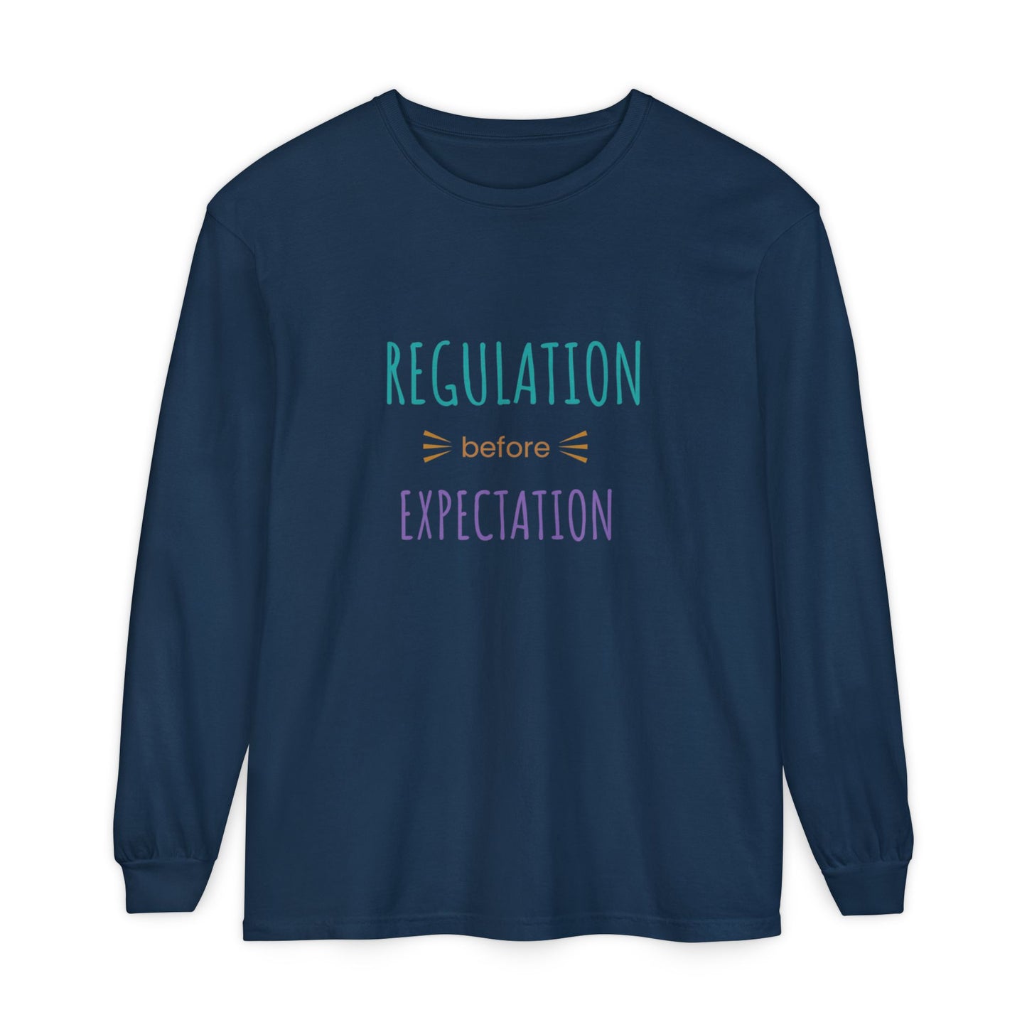 Regulation Before Expectation Long Sleeve Tee