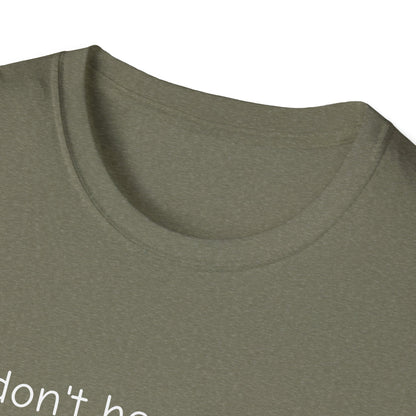 Don't Hear What I Didn't Say Adult Unisex Tee | Autism Acceptance