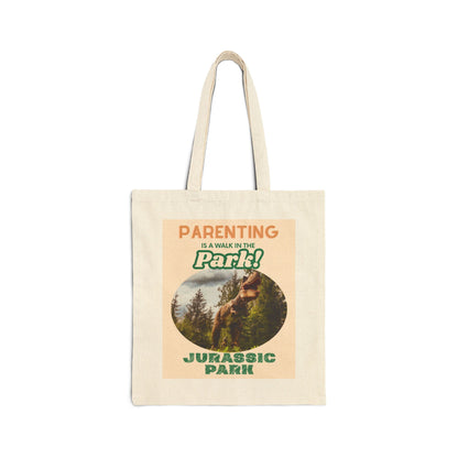 Parenting is a walk in the park/ Jurassic Park Canvas Tote Bag