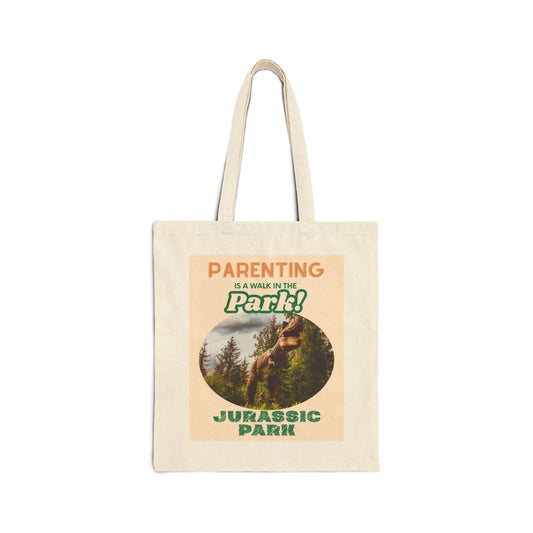 Parenting is a walk in the park/ Jurassic Park Canvas Tote Bag