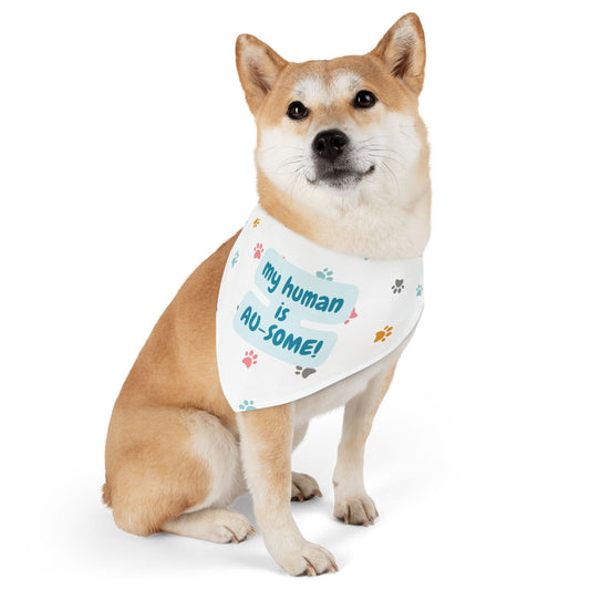My Human Is AU-SOME Pet Bandana Collar