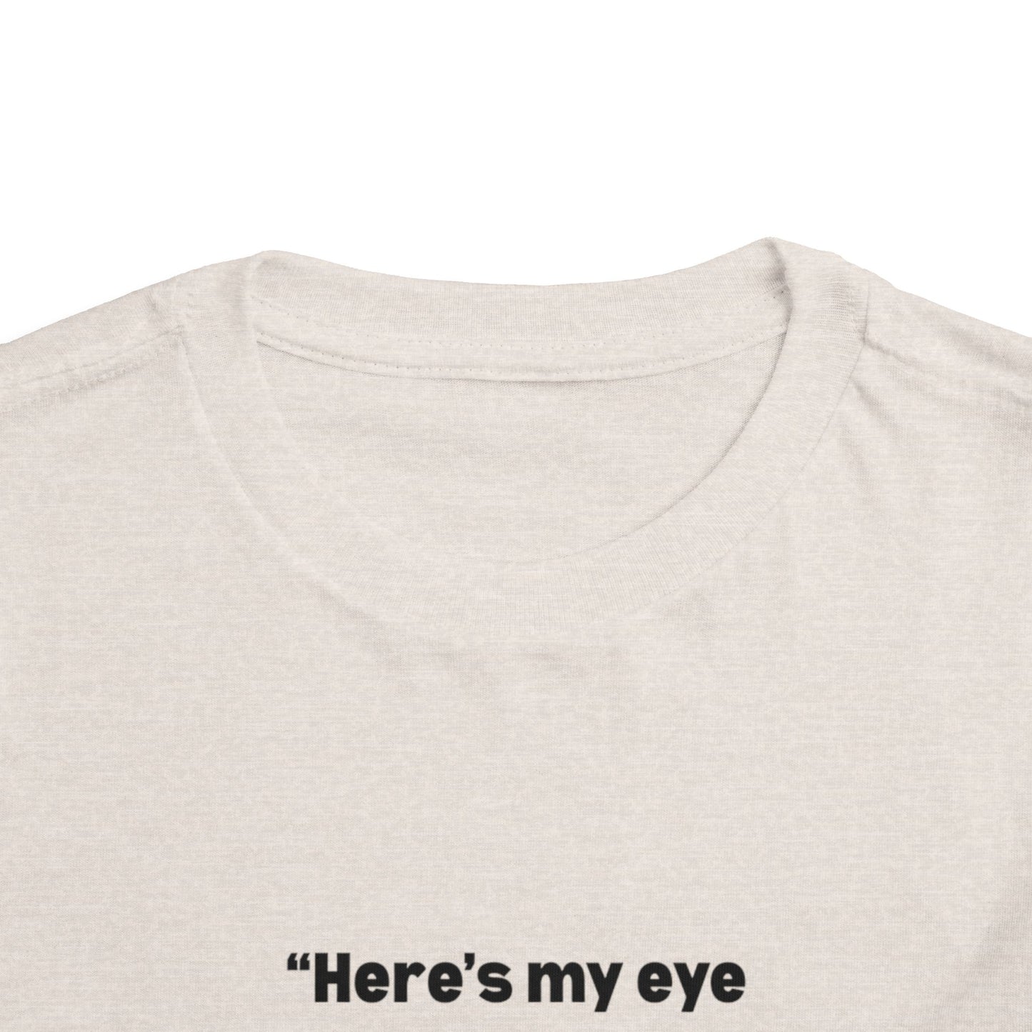 Here's My Eye Contact for You! Kids T-Shirt