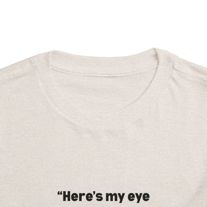 Here's My Eye Contact for You! Kids T-Shirt