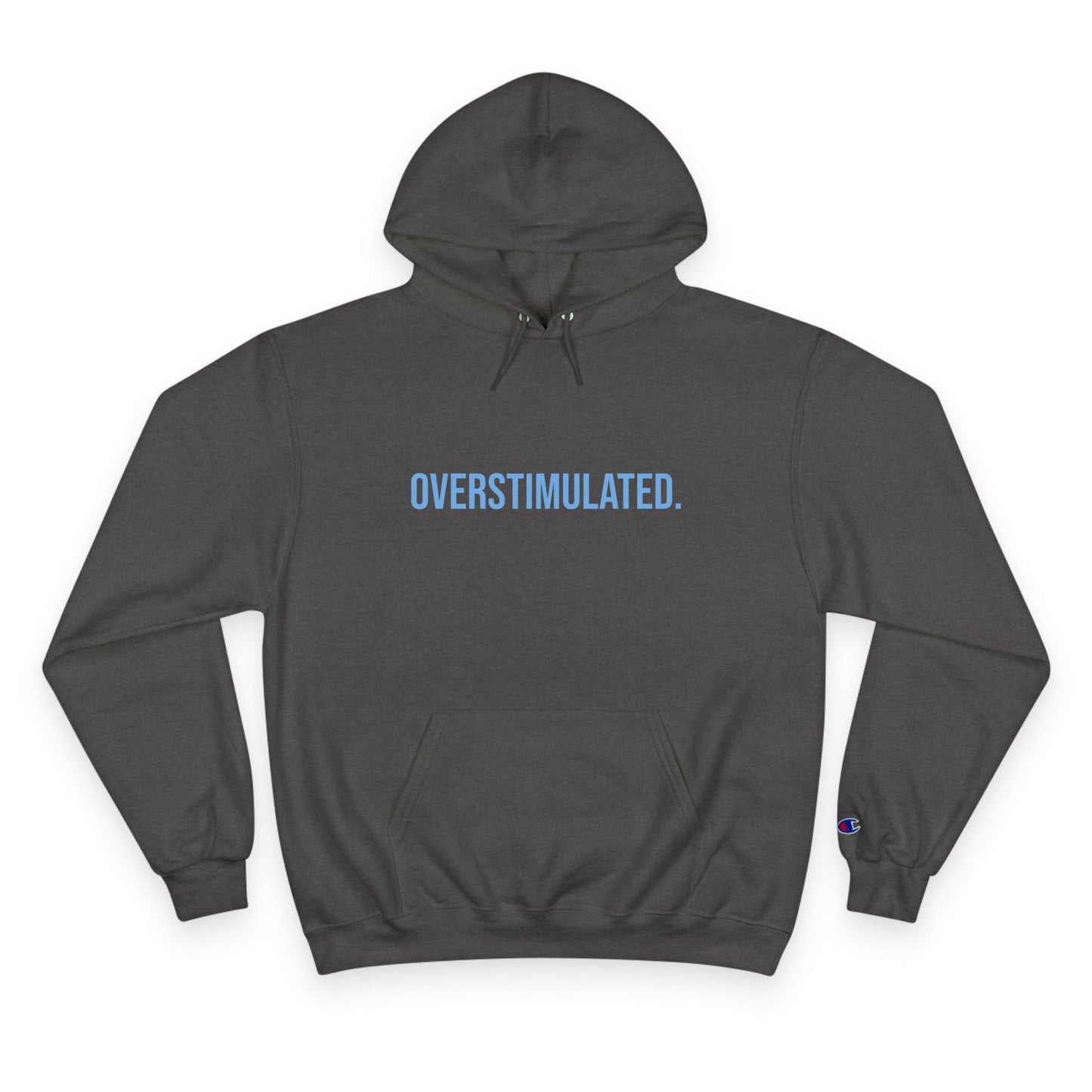 Overstimulated Adult Champion Hoodie