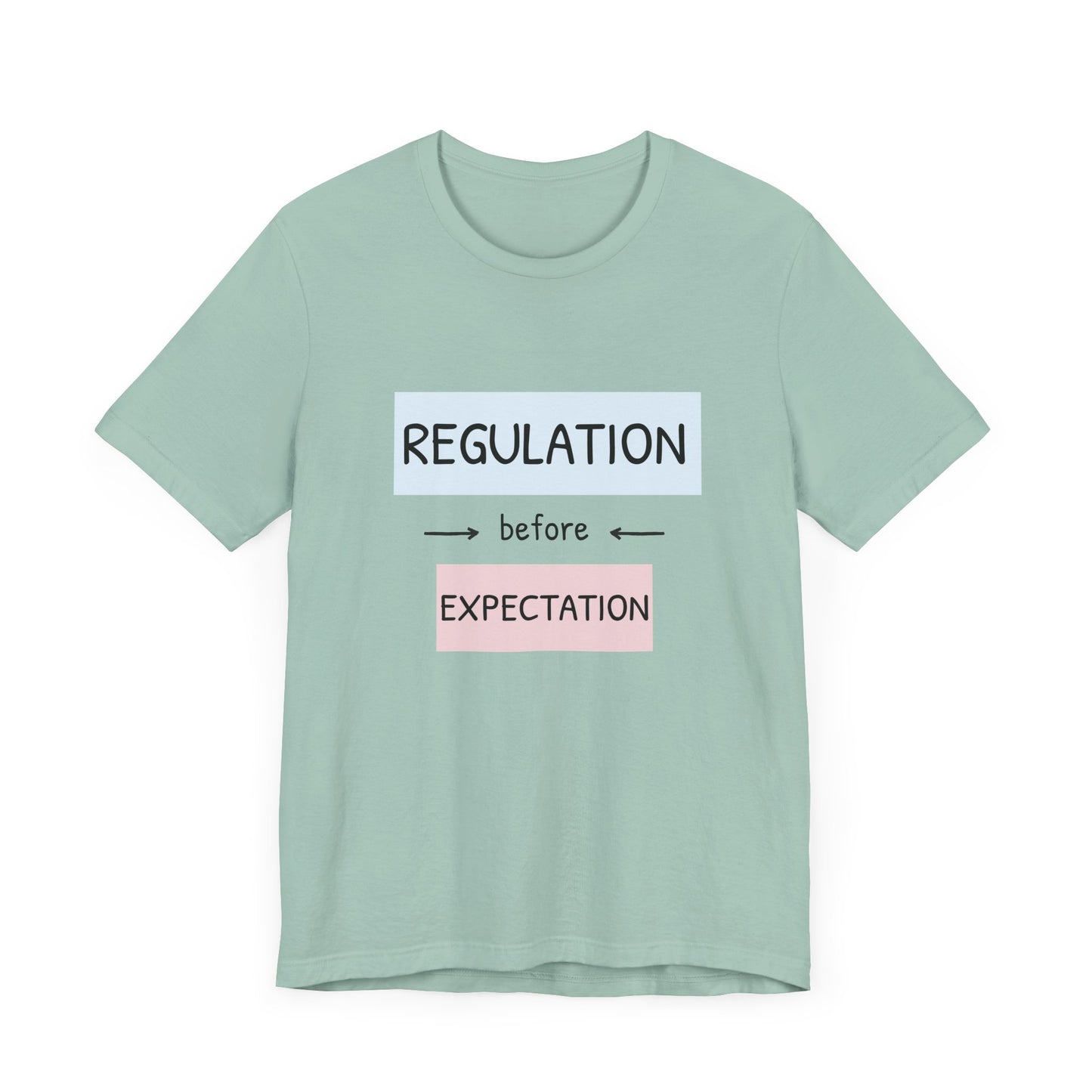 Regulation Before Expectation Tee | Unisex Jersey Short Sleeve T-Shirt