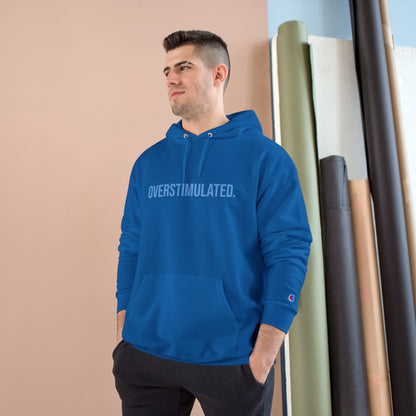 Overstimulated Adult Champion Hoodie