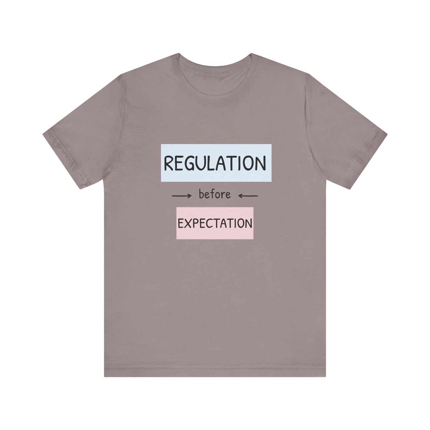 Regulation Before Expectation Tee | Unisex Jersey Short Sleeve T-Shirt