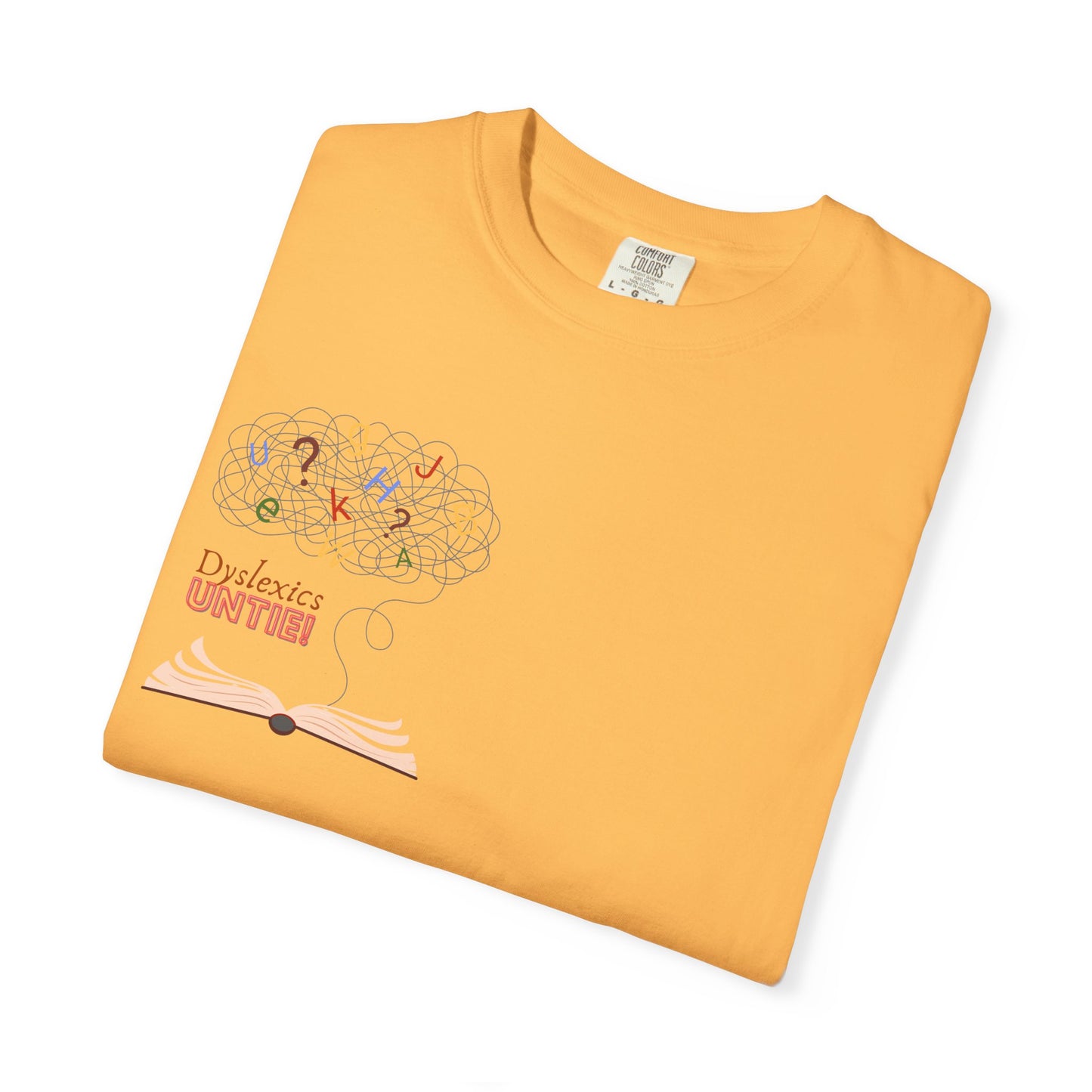 Dyslexics Untie! Funny Unisex T-shirt
