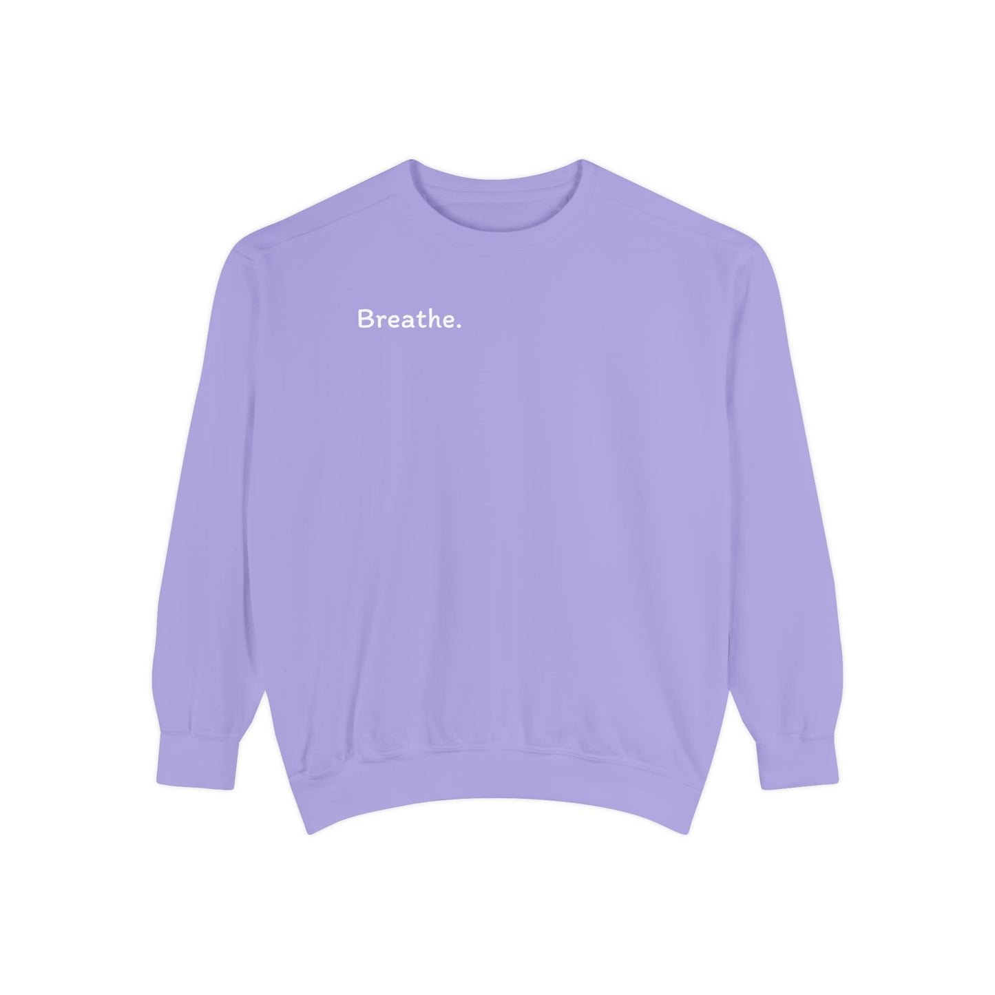 Breathe. (Front) This is Your Reminder to Unclench Your Jaw (Back) Unisex Sweatshirt