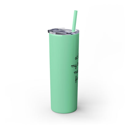 At Least My Trauma Made Me Funny Skinny Tumbler 20oz