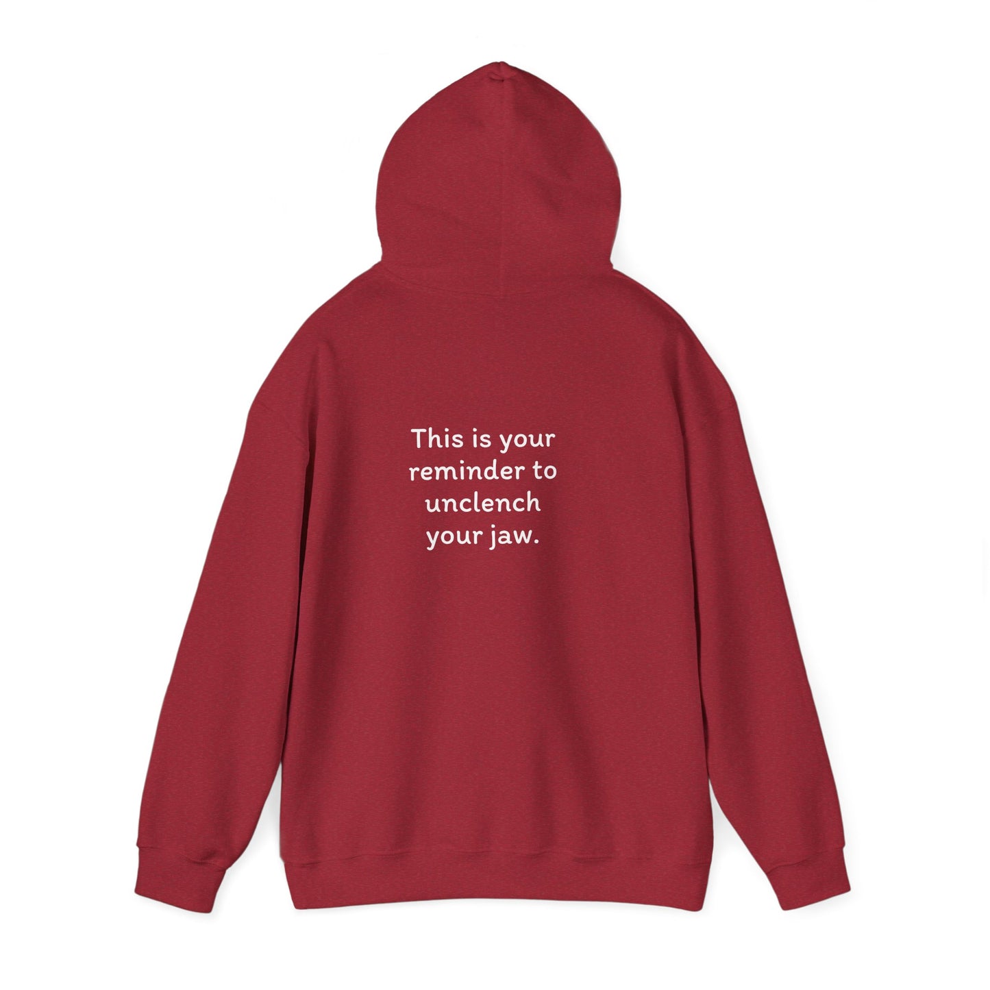 Breathe. (Front) This is Your Reminder to Unclench Your Jaw. (Back) Hoodie