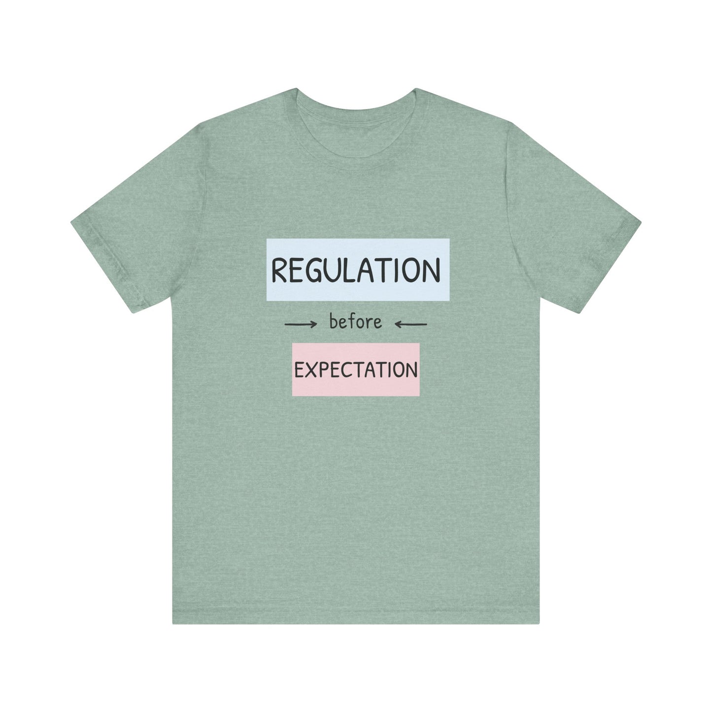 Regulation Before Expectation Tee | Unisex Jersey Short Sleeve T-Shirt