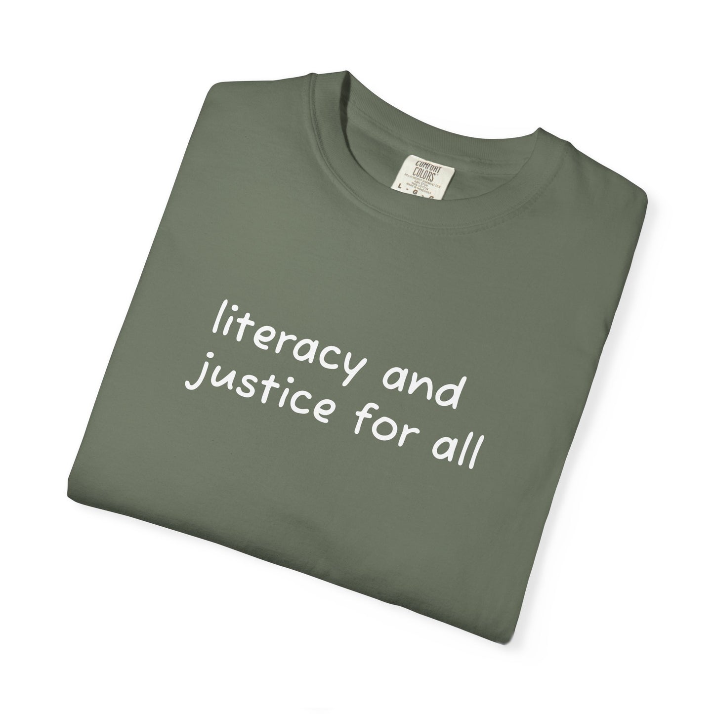 Literacy and Justice for All Comfort Colors Unisex Tee