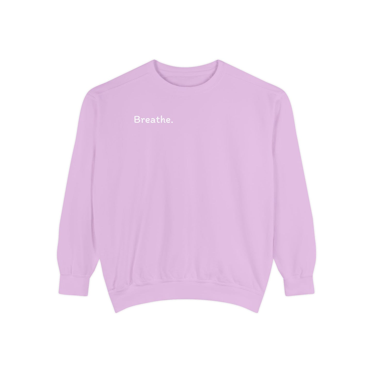 Breathe. (Front) This is Your Reminder to Unclench Your Jaw (Back) Unisex Sweatshirt