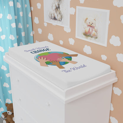Small Hands Change The World Baby Changing Pad Cover