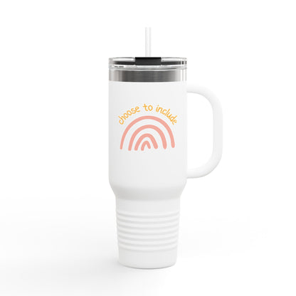 Choose To Include Insulated Travel Mug, 40oz