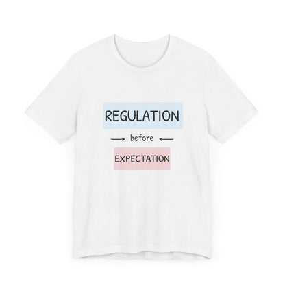 Regulation Before Expectation Tee | Unisex Jersey Short Sleeve T-Shirt