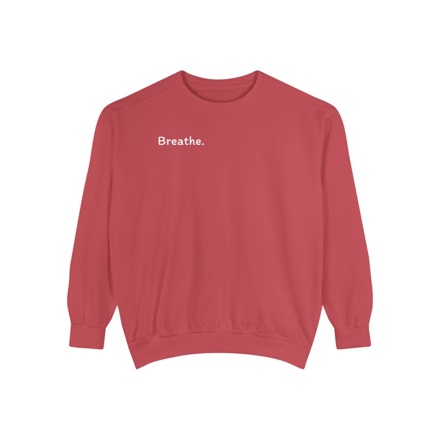 Breathe. (Front) This is Your Reminder to Unclench Your Jaw (Back) Unisex Sweatshirt