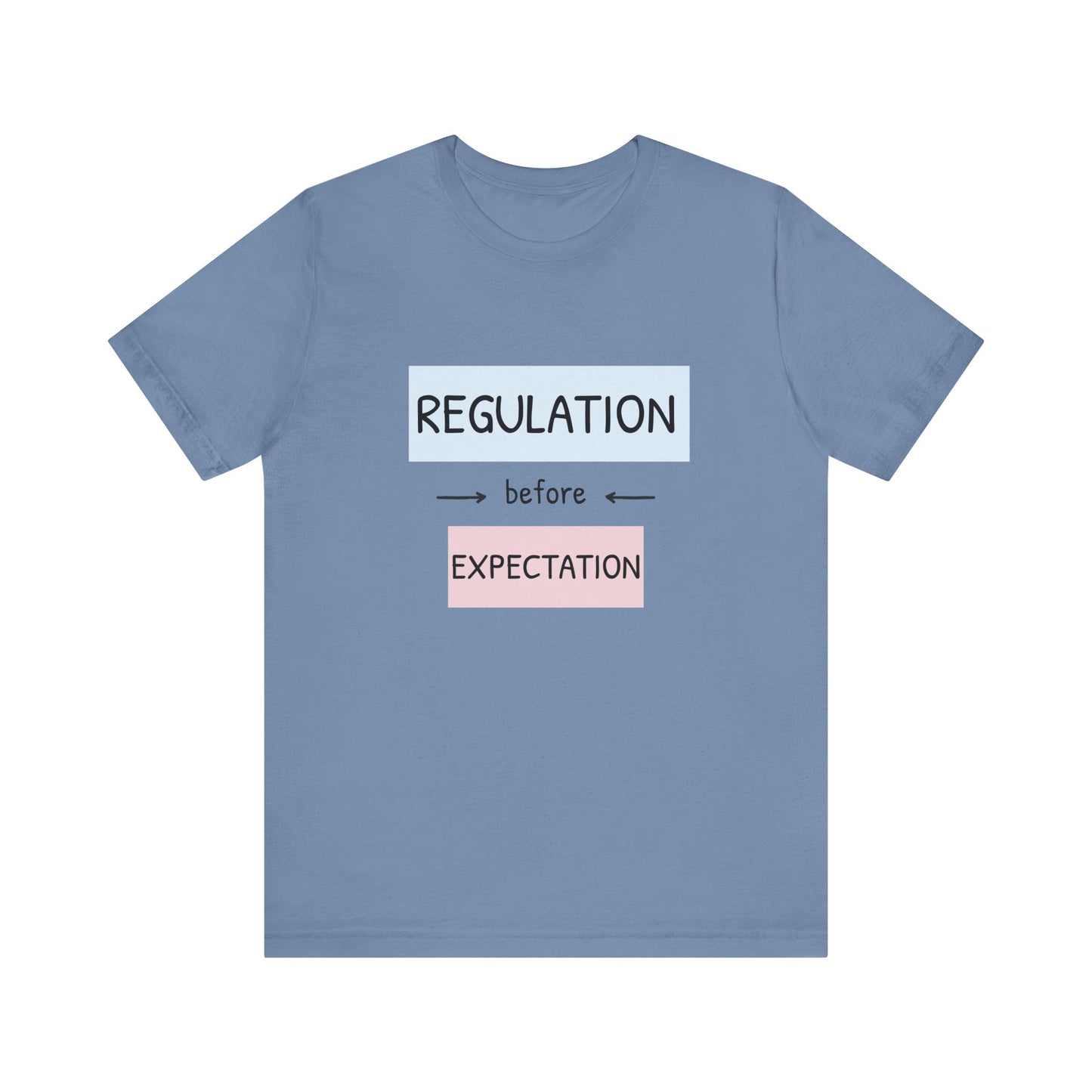 Regulation Before Expectation Tee | Unisex Jersey Short Sleeve T-Shirt