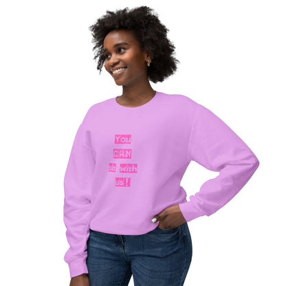 You CAN sit with us! Crewneck Sweatshirt
