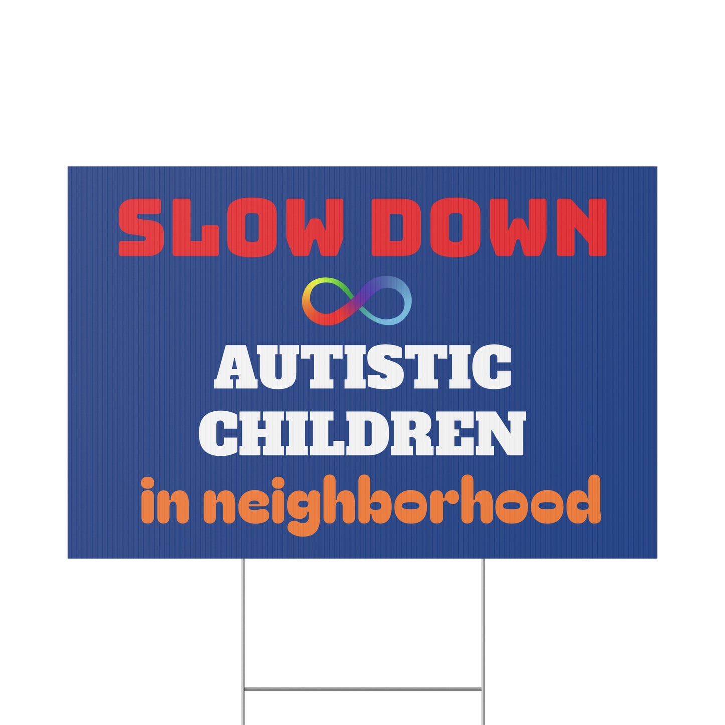 Slow Down Autistic Children in neighborhood Yard Sign | Autism Awareness and Safety
