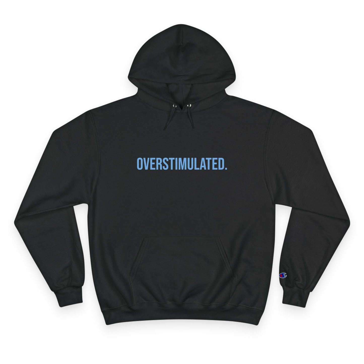 Overstimulated Adult Champion Hoodie