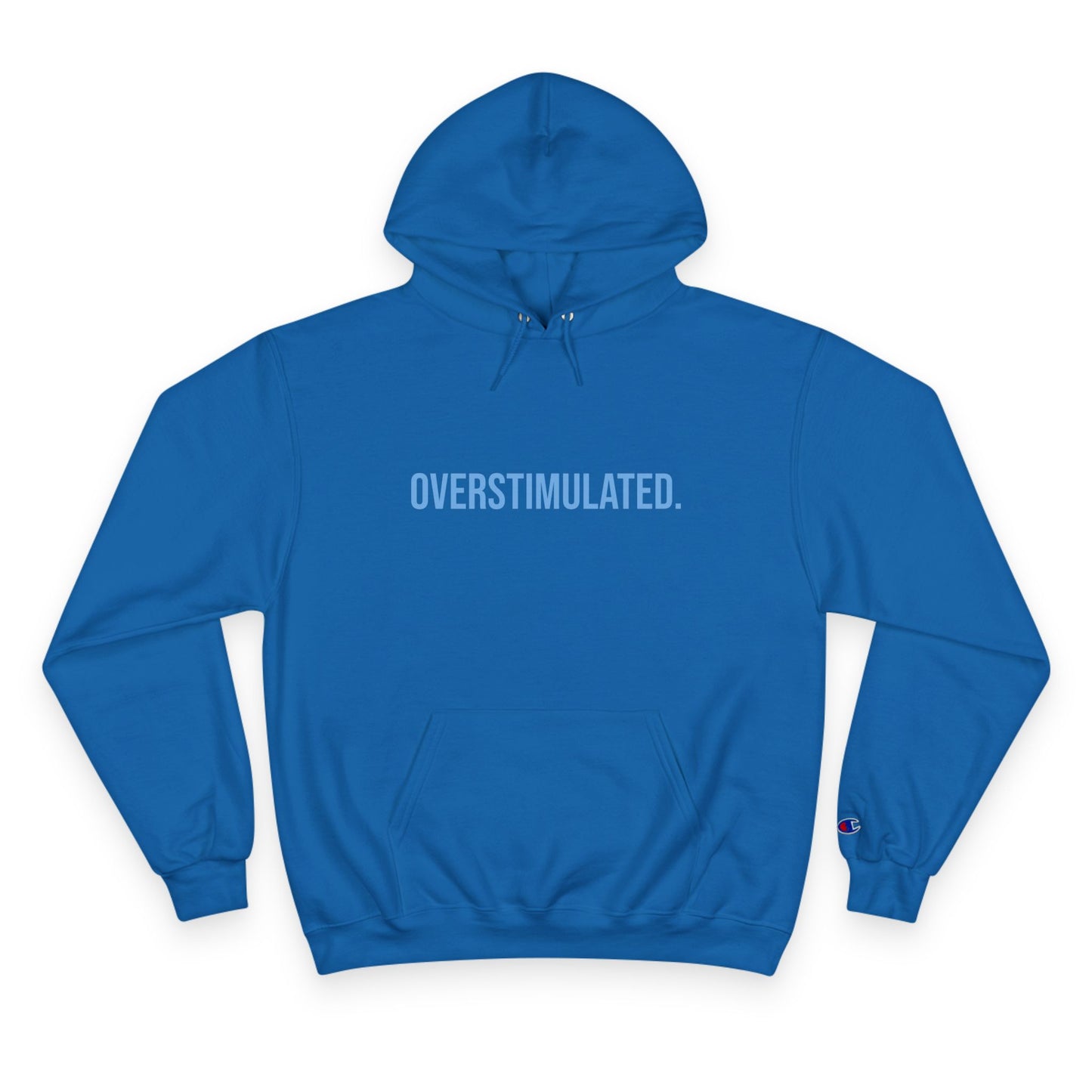 Overstimulated Adult Champion Hoodie