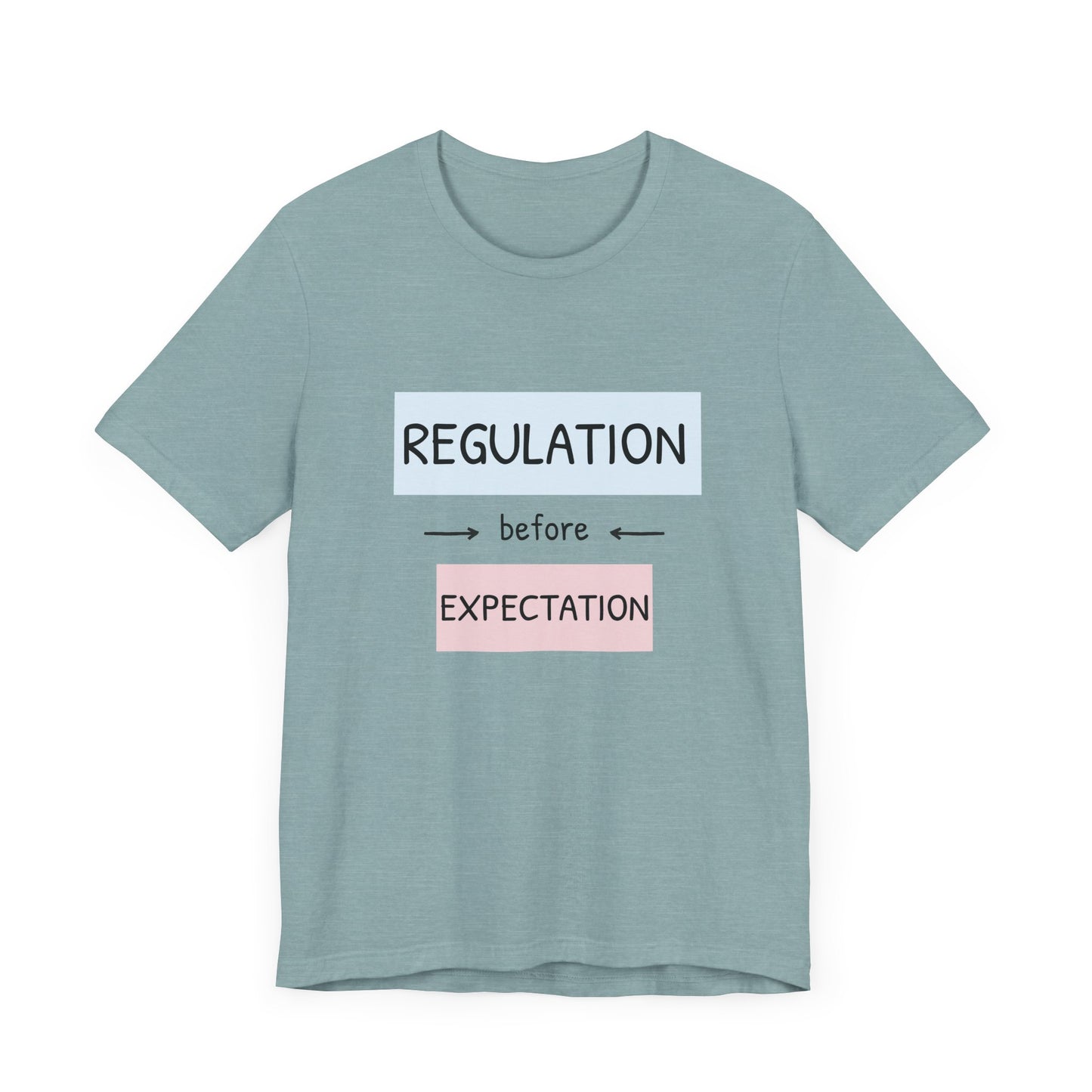 Regulation Before Expectation Tee | Unisex Jersey Short Sleeve T-Shirt