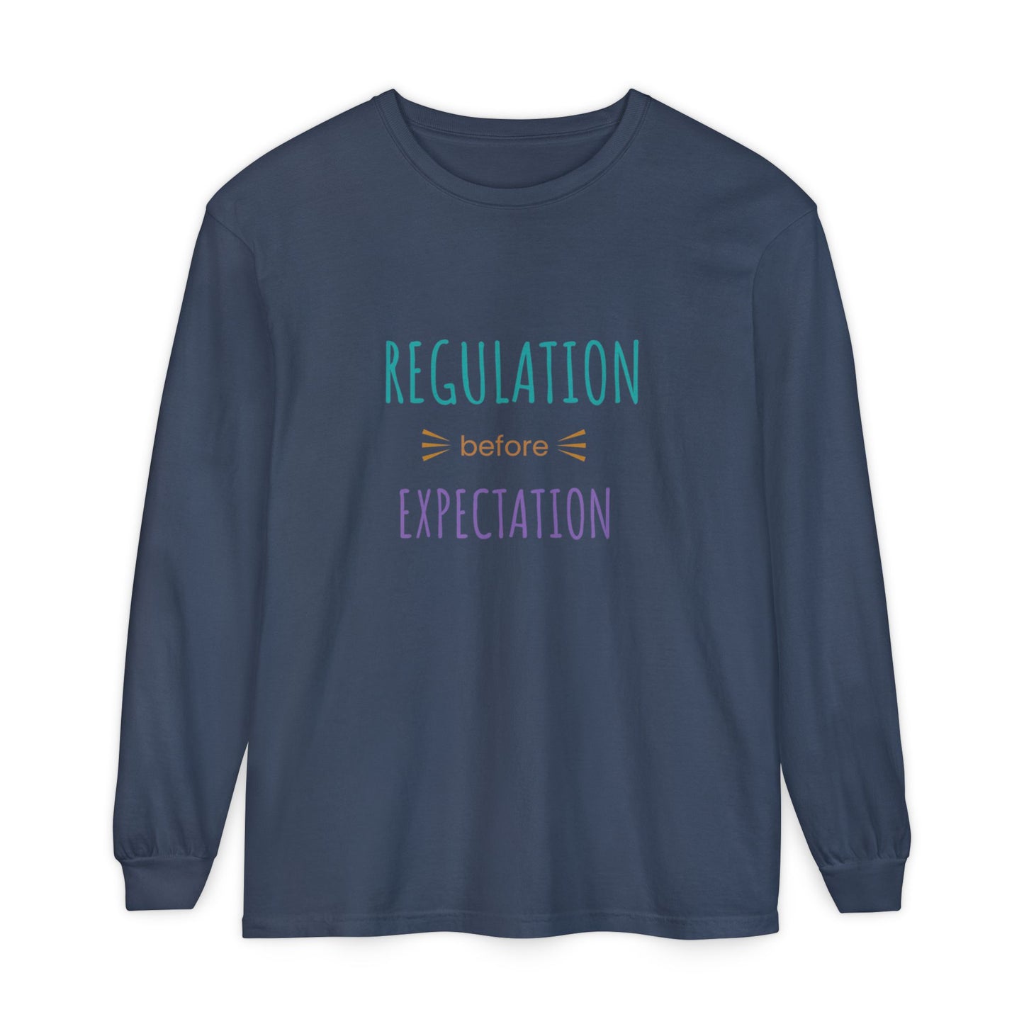 Regulation Before Expectation Long Sleeve Tee