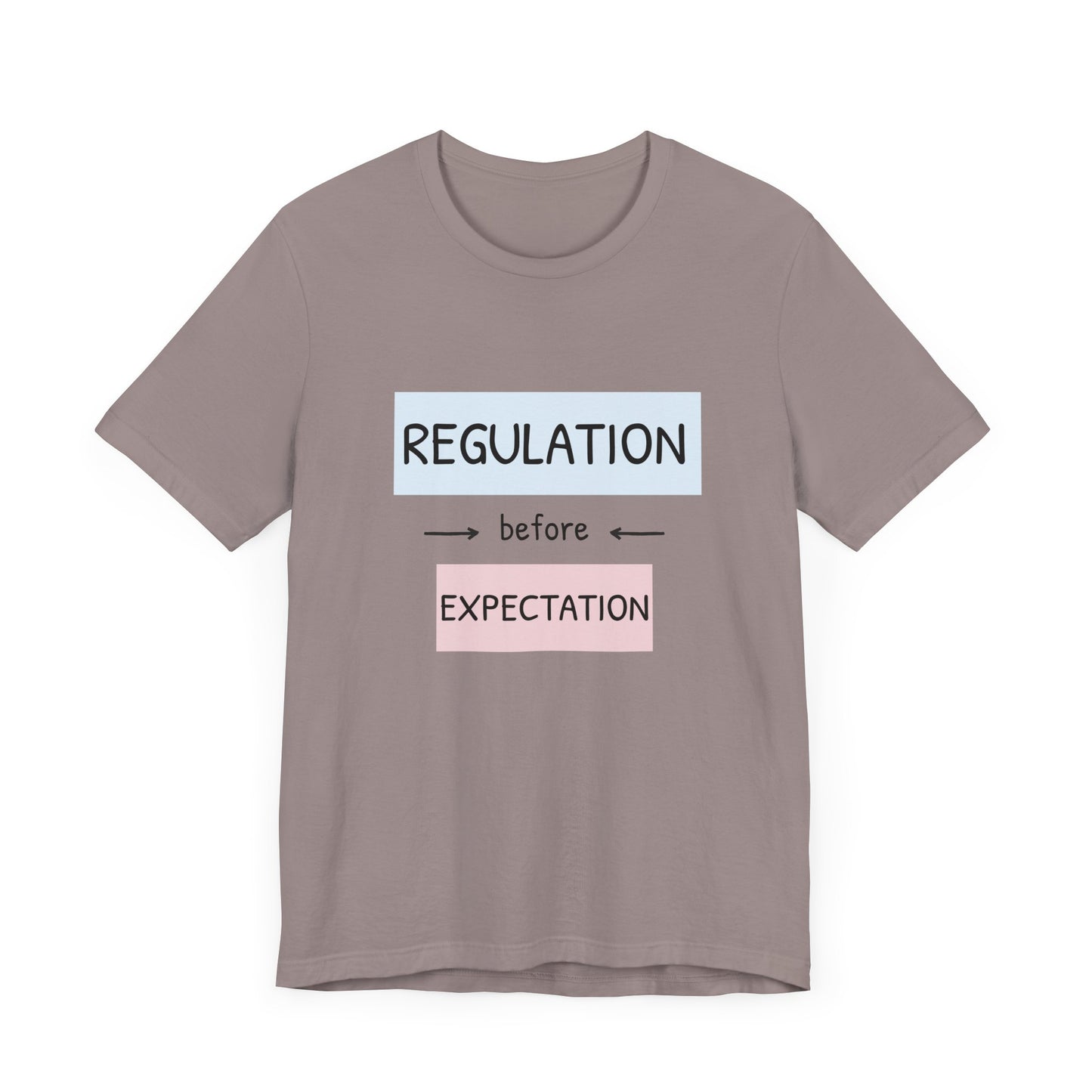 Regulation Before Expectation Tee | Unisex Jersey Short Sleeve T-Shirt