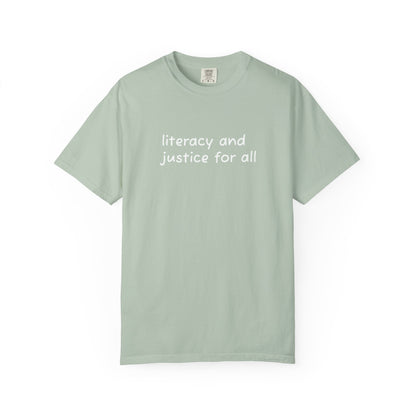 Literacy and Justice for All Comfort Colors Unisex Tee